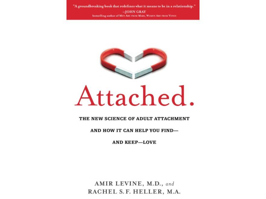 Attached by Amir Levine and Rachel Heller