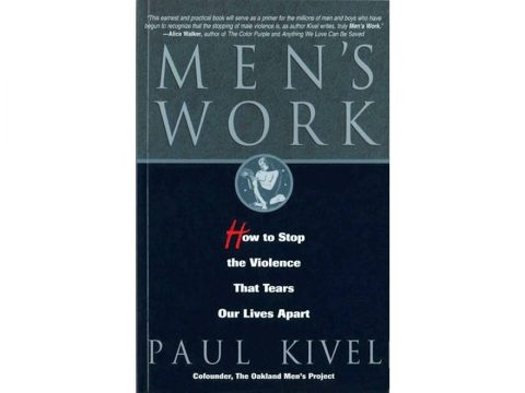 Men's Work by Paul Kivel