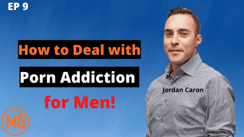 Porn Addiction – Jordan Caron – MensGroup Podcast